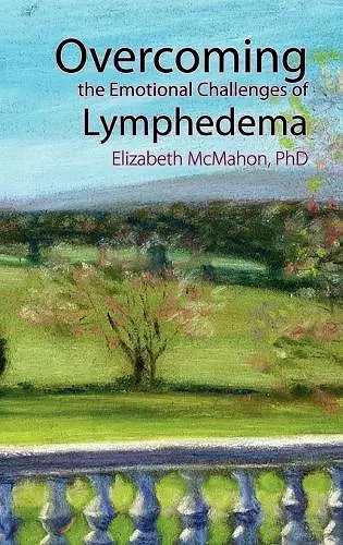 Overcoming the Emotional Challenges of Lymphedema cover
