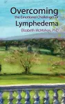 Overcoming the Emotional Challenges of Lymphedema cover