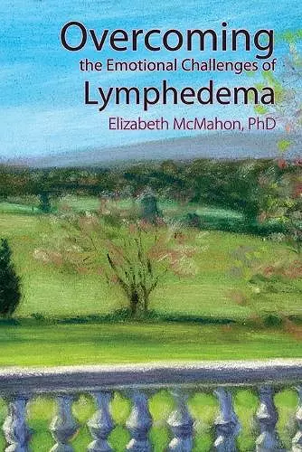 Overcoming the Emotional Challenges of Lymphedema cover