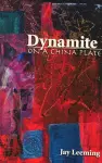 Dynamite on a China Plate cover