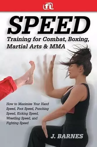 Speed Training for Combat, Boxing, Martial Arts, and Mma cover