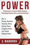 Power Training for Combat, Mma, Boxing, Wrestling, Martial Arts, and Self-Defense cover