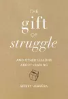 The Gift of Struggle cover