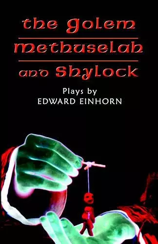 The Golem, Methuselah, and Shylock cover