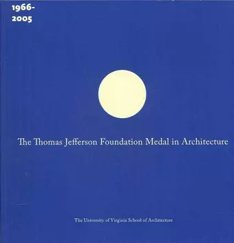 The Thomas Jefferson Foundation Medal in Architecture cover