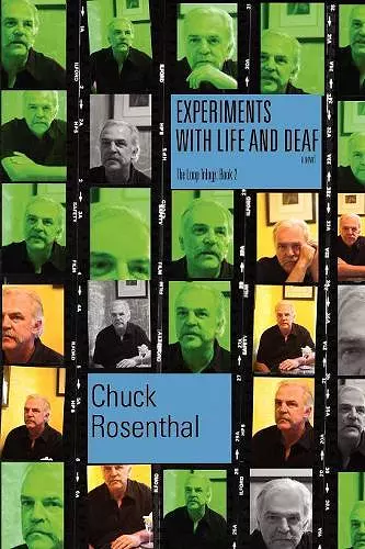 Experiments With Life and Deaf (The Loop Trilogy cover