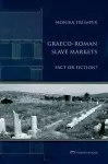 Graeco-Roman Slave Markets cover