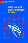 Nigel Holmes On Information Design cover
