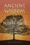 Ancient Wisdom for Modern Minds cover