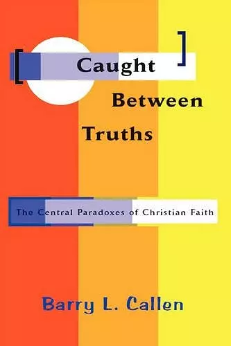 Caught Between Truths cover