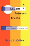 Caught Between Truths cover