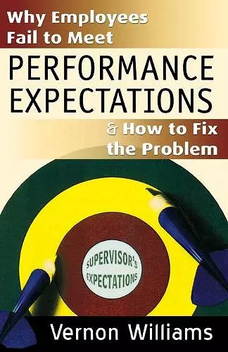 Why Employees Fail to Meet Performance Expectations & How to Fix the Problem cover