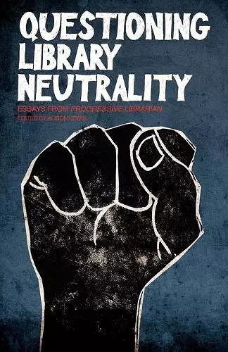 Questioning Library Neutrality cover