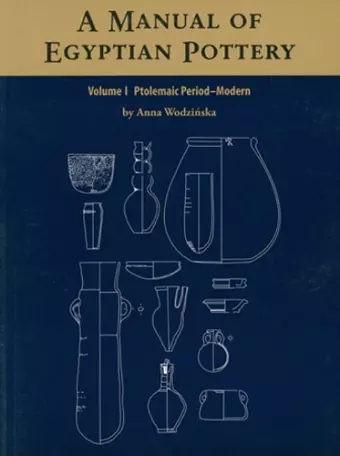 A Manual of Egyptian Pottery cover