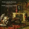 Prelude to Spanish Modernism cover