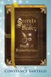 Secrets of a Healer - Magic of Hypnotherapy cover