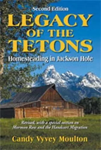 Legacy of the Tetons cover