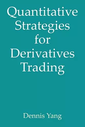 Quantitative Strategies for Derivatives Trading cover