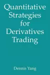 Quantitative Strategies for Derivatives Trading cover