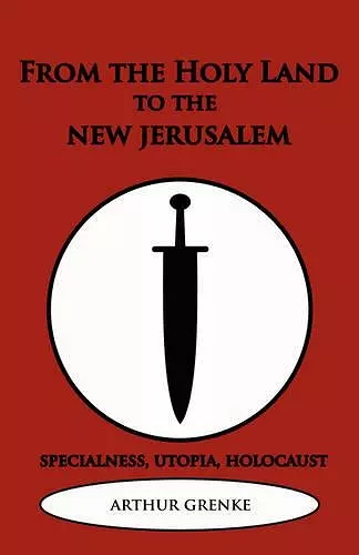 From the Holy Land to the New Jerusalem cover