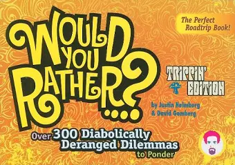 Would You Rather...?: Trippin' Edition cover