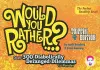 Would You Rather...?: Trippin' Edition cover