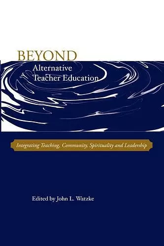 Beyond Alternative Teacher Education cover