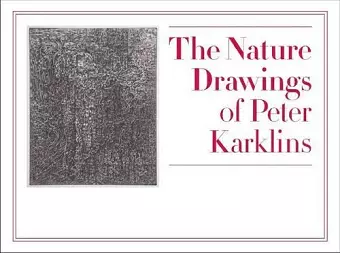 The Nature Drawings of Peter Karklins cover