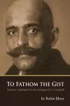 To Fathom the Gist cover