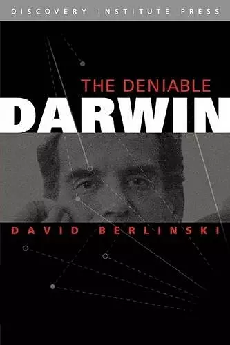 The Deniable Darwin and Other Essays cover