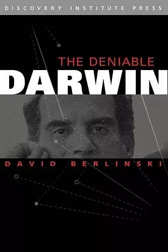 The Deniable Darwin & Other Essays cover