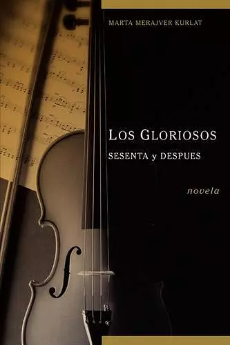 Los Gloriosos Sesenta Y Despues cover