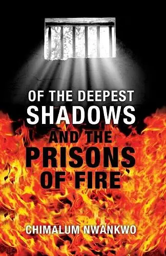 Of the Deepest Shadows and the Prisons of Fire cover