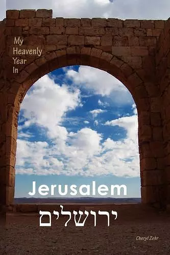 My Heavenly Year in Jerusalem cover