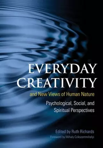 Everyday Creativity and New Views of Human Nature cover
