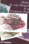 Hope, as the World Is a Scorpion Fish cover