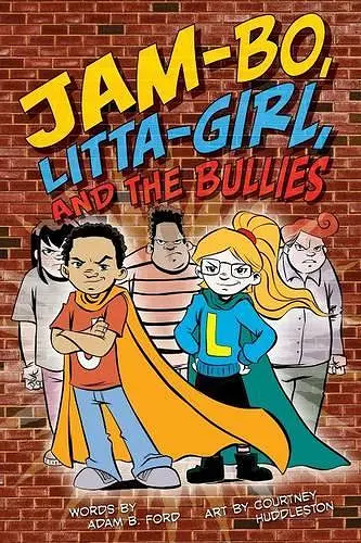 Jam-Bo, Litta-Girl, and the Bullies cover