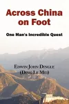 Across China on Foot - One Man's Incredible Quest cover