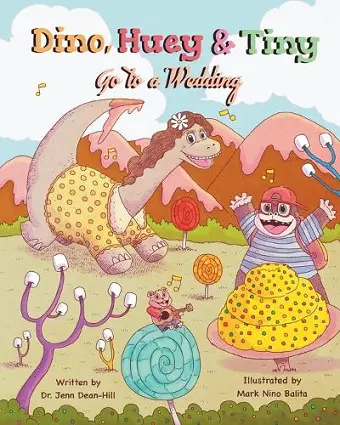 Dino, Huey & Tiny Go To a Wedding cover