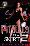 Pitbulls in A Skirt 2 (The Cartel Publications Presents) cover