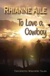To Love a Cowboy cover