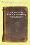 The Bare Bones Book of Screenwriting cover