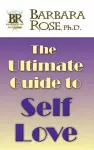 The Ultimate Guide To Self Love cover