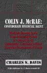 Colin J. McRae: Confederate Financial Agent cover