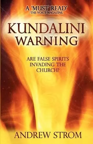 KUNDALINI WARNING - Are False Spirits Invading the Church? cover