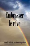 Embrasser le reve cover