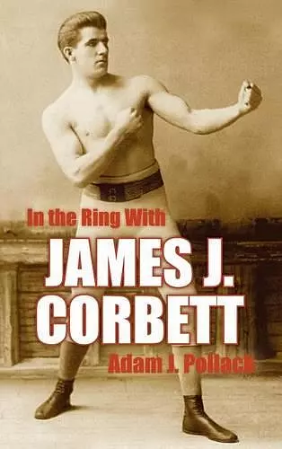 In the Ring With James J. Corbett cover