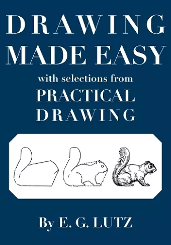 Drawing Made Easy with Selections from Practical Drawing cover