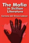 The Mafia in Sicilian Literature cover