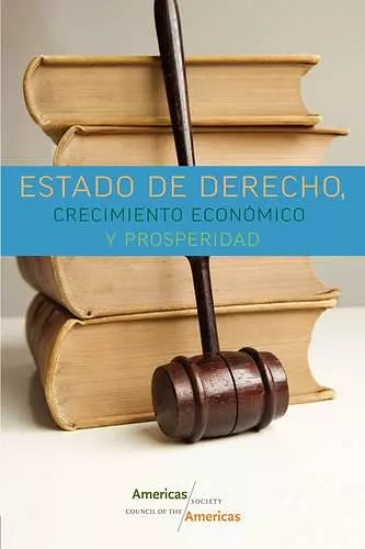 Estado De Derecho, Crecimiento Economico Y Prosperidad cover